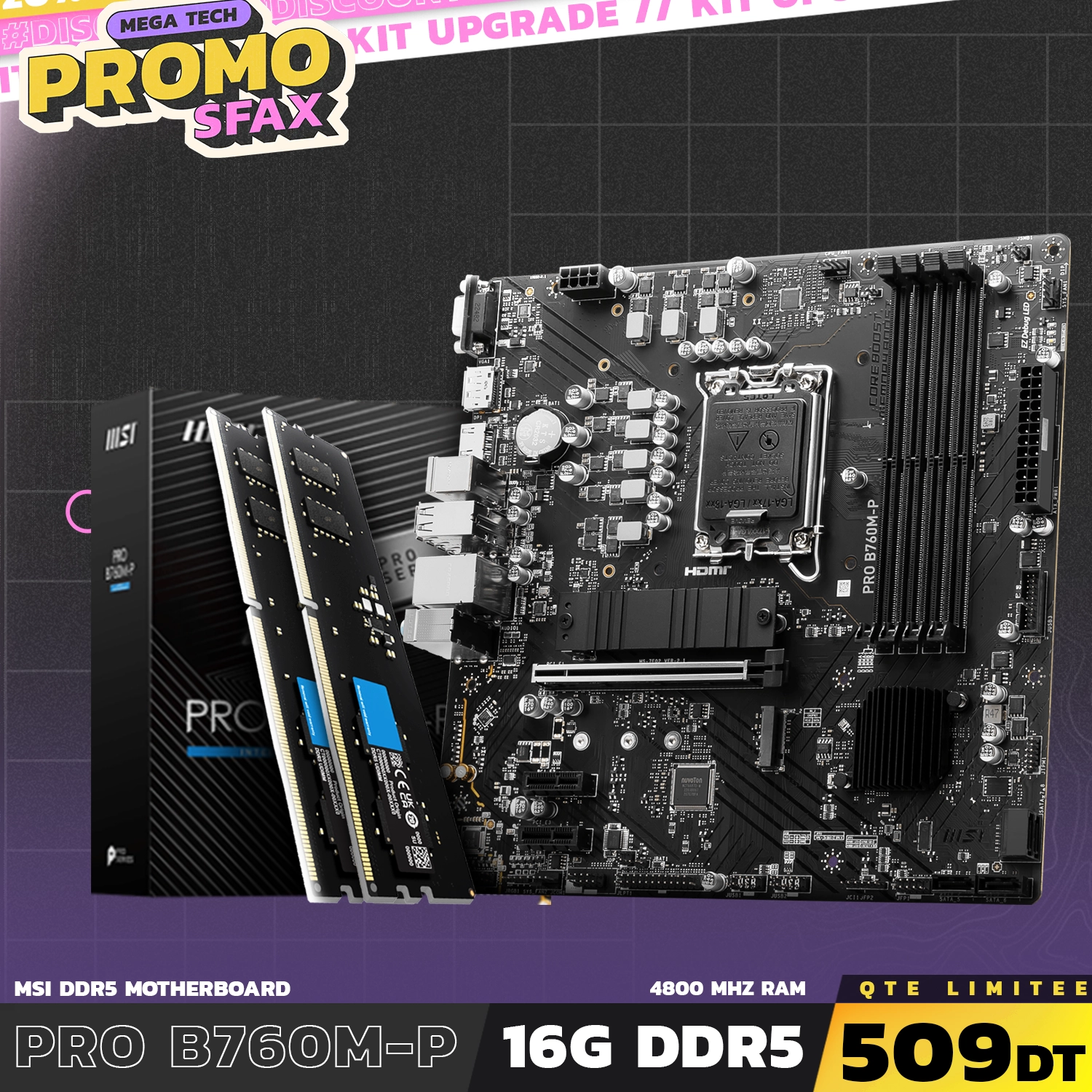Kit Upgrade 26 | MSI PRO B760M-P DDR5 + RAM Aero DDR5 8GB 4800 mhz LODIMM | SFAX - MSI